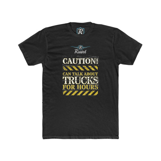 Caution Talks About Trucks T-Shirt