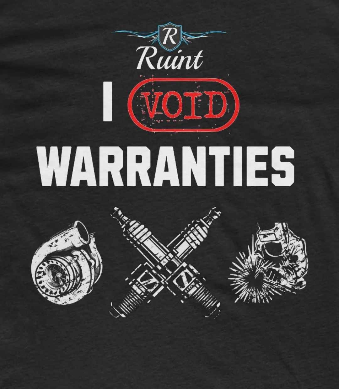 I Void Warranties T-Shirt