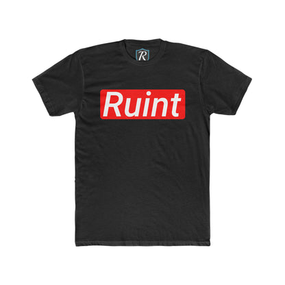 "Supremely Ruint" T-Shirt (white or black unisex)